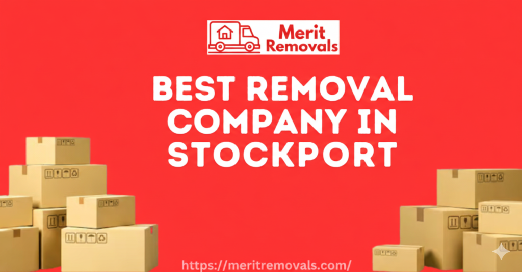 Best Removal Company in Stockport