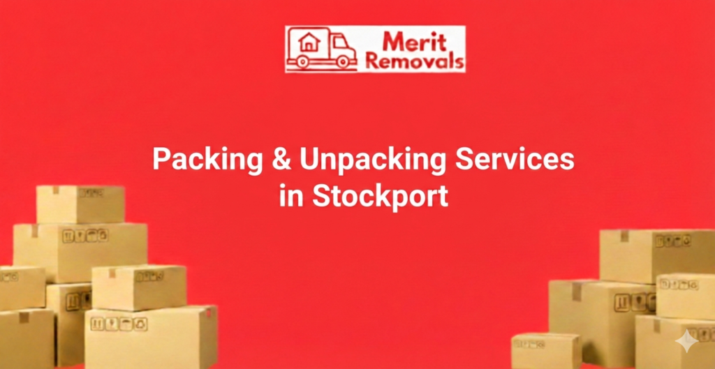 Packing & Unpacking Services in Stockport