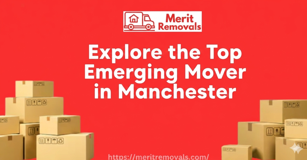 Explore the Top Emerging Mover in Manchester