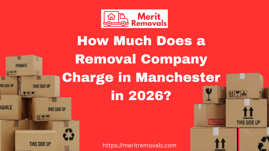 Removal Company Charge in Manchester